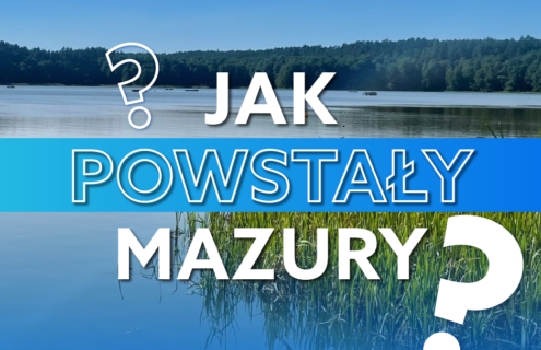 Widok na jezioro Mazurskie z otaczającą je zielenią, z tekstem "Jak powstały Mazury?" na niebieskim tle, podkreślającym naturalne piękno regionu.